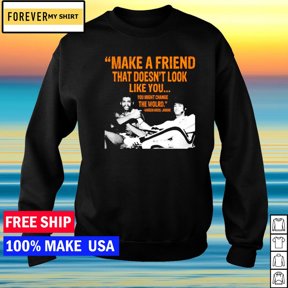 kareem abdul jabbar make a friend shirt