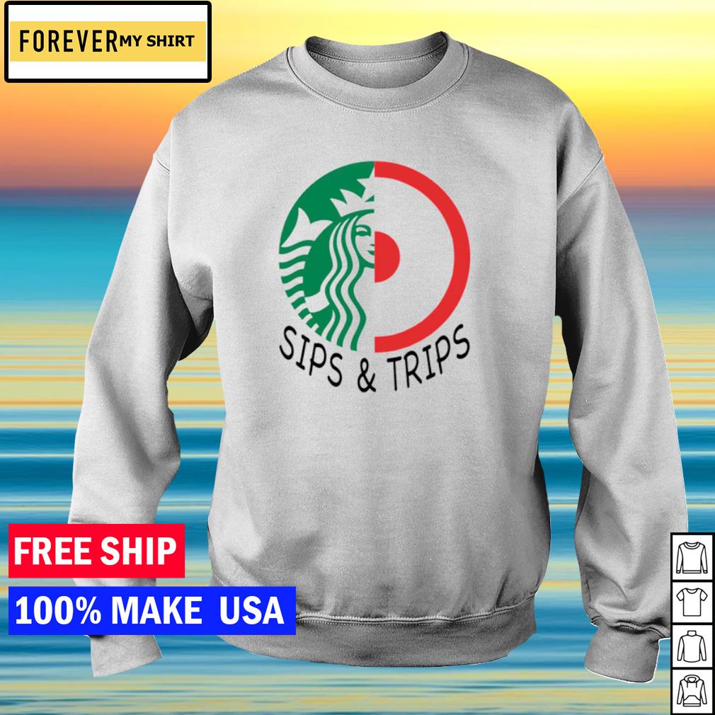 sips and trips shirt