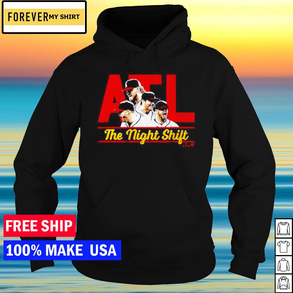 Original atl the night shift Atlanta Braves shirt, sweater, hoodie and tank  top