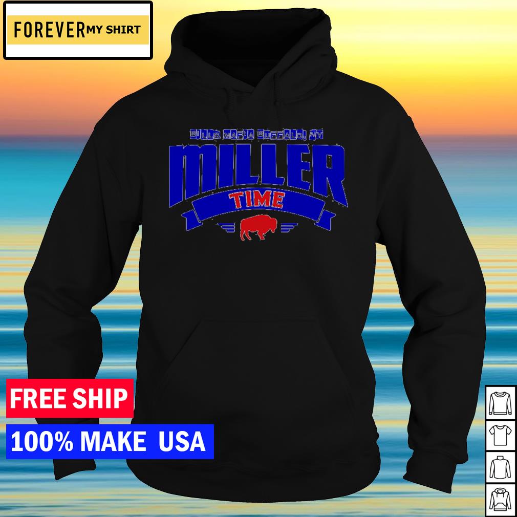 Official Buffalo Bills Mafia It'S Von Miller Time Shirt, hoodie, sweater,  long sleeve and tank top