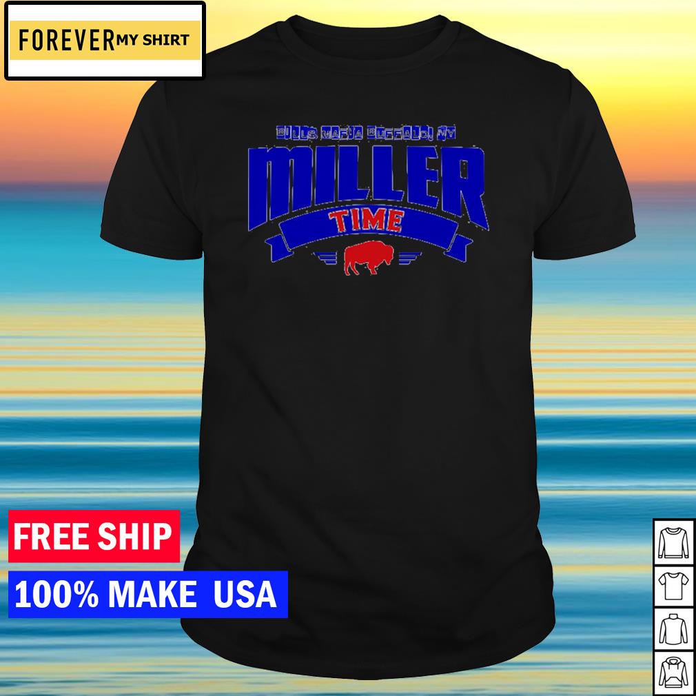 Buffalo Bills Mafia It'S Von Miller Time Shirt, hoodie, sweater, long  sleeve and tank top