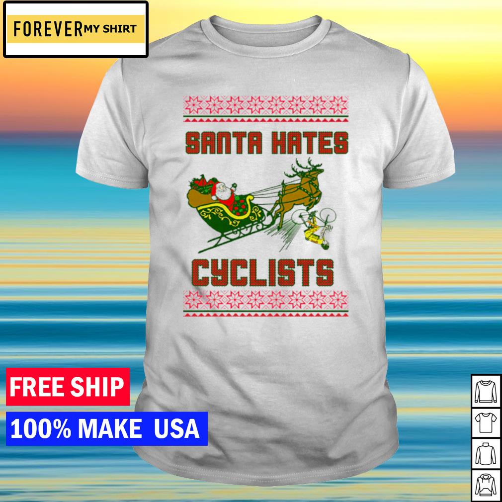 Best santa Hates Cyclist Ugly Christmas sweatshirt