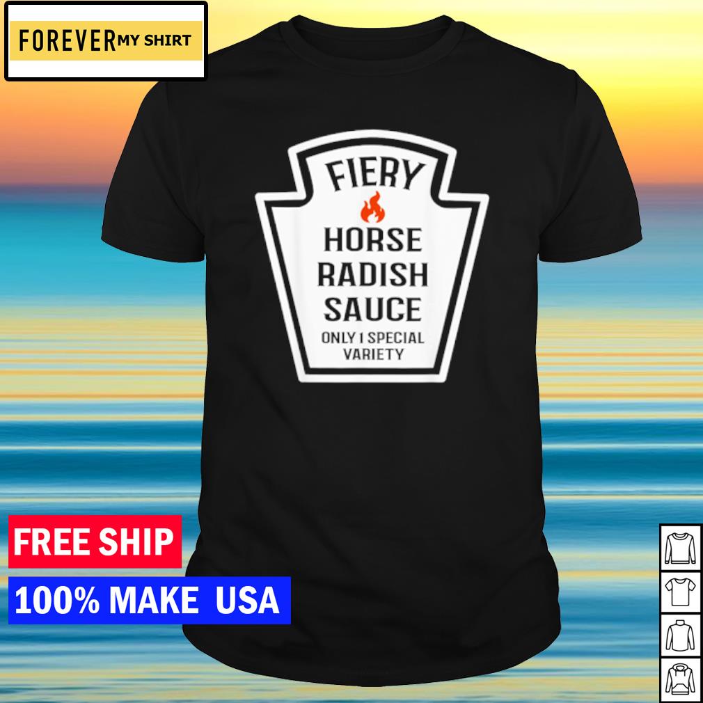 Premium fiery horse radish sauce group condiment family matching shirt