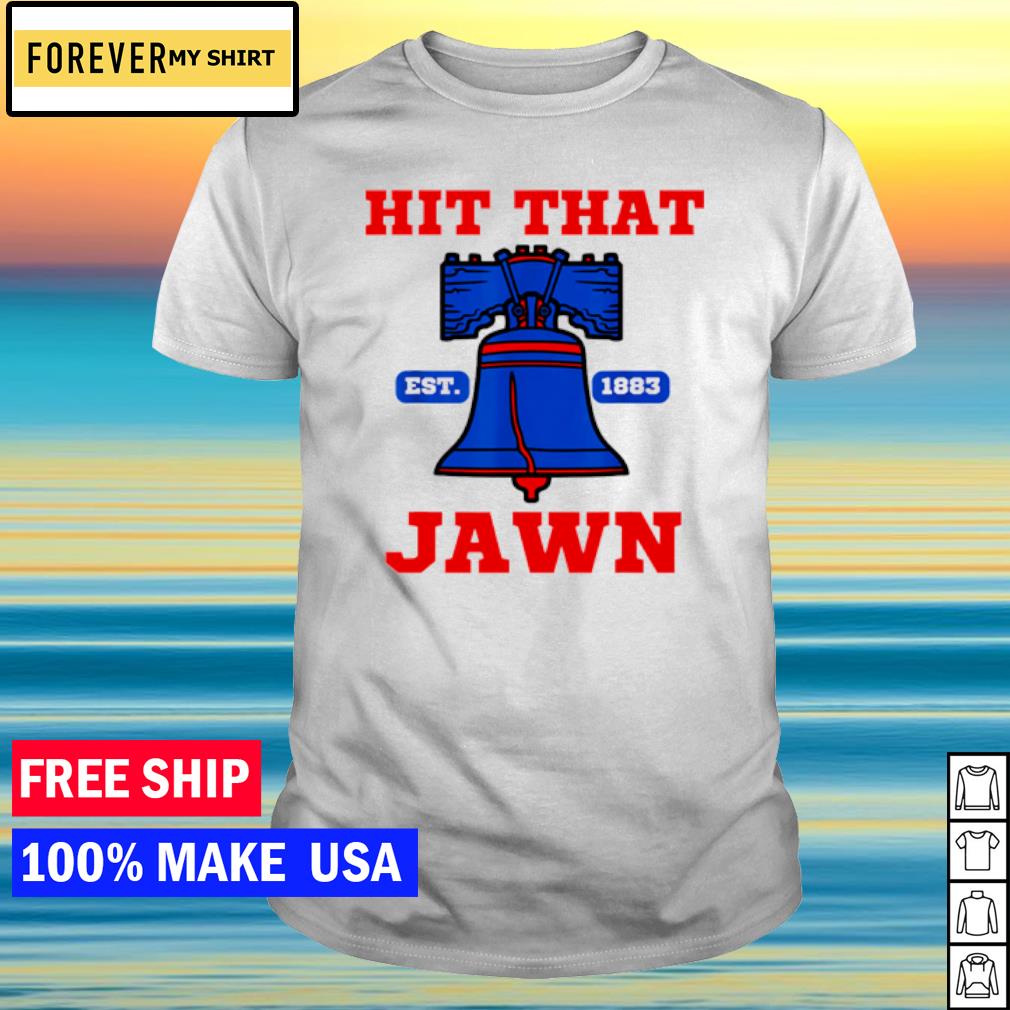 Premium hit That Jawn Philadelphia Philly Baseball EST 1883 shirt