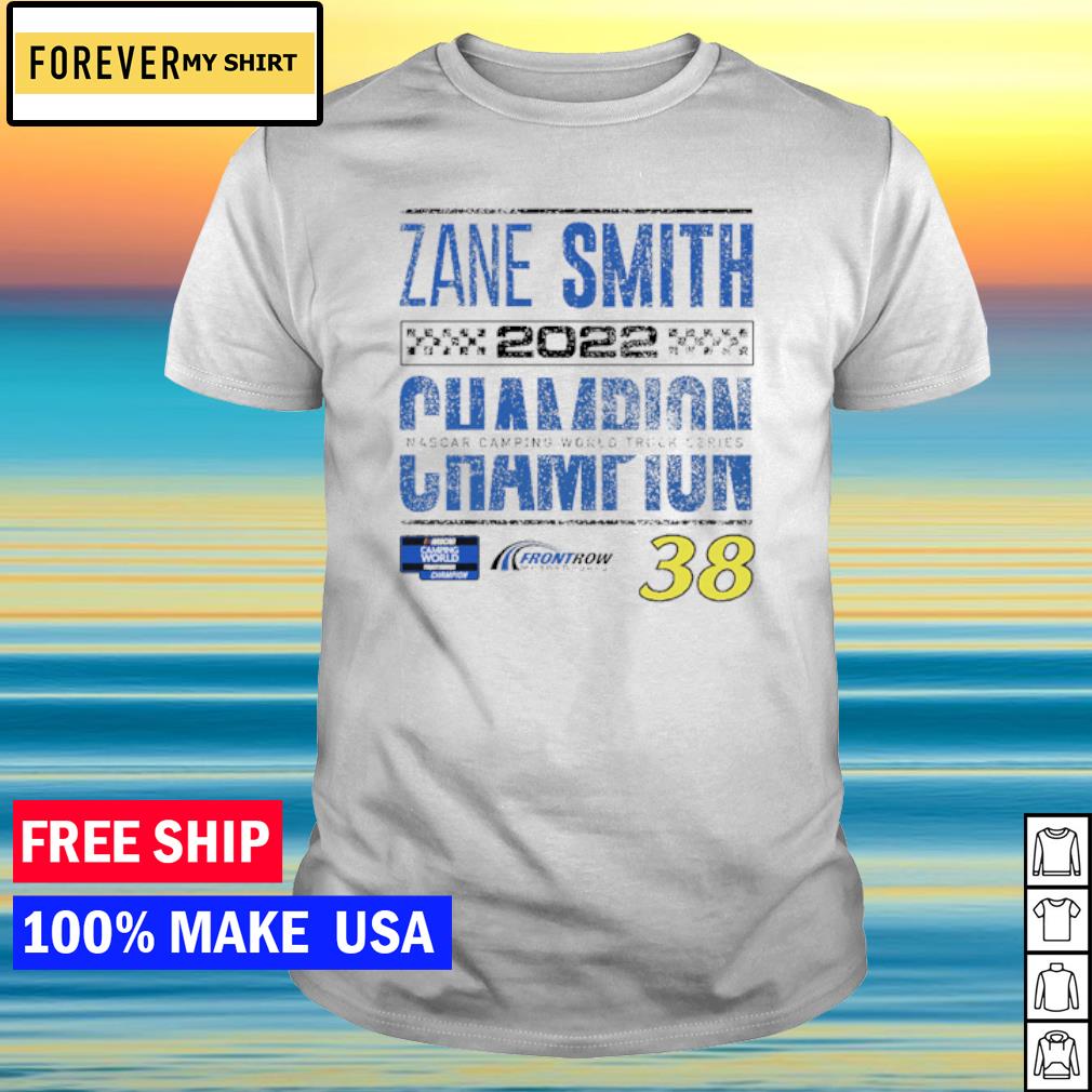 Premium zane Smith Checkered Flag 2022 NASCAR Camping World Truck Series Champion shirt