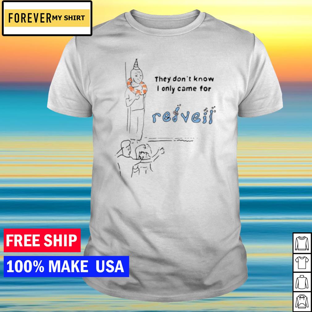 Top they Don't Know Redveil shirt