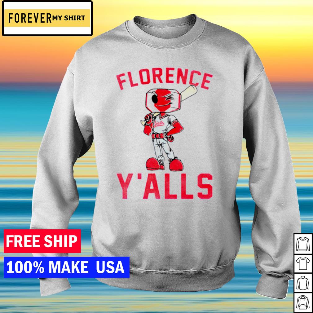 Florence Y'alls baseball Y'all Star mascot shirt, hoodie, sweater