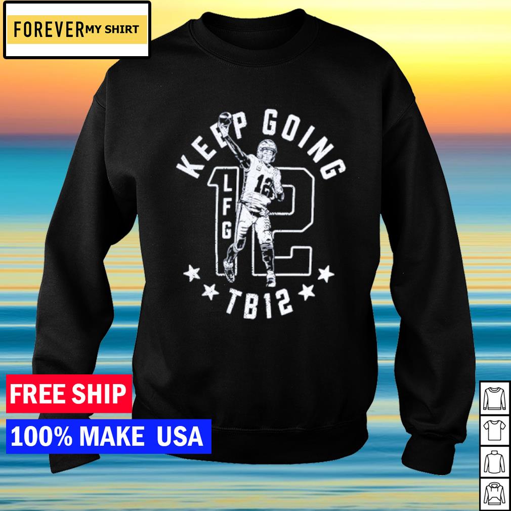 LFG forever Tom Brady T-shirt, hoodie, sweater, long sleeve and