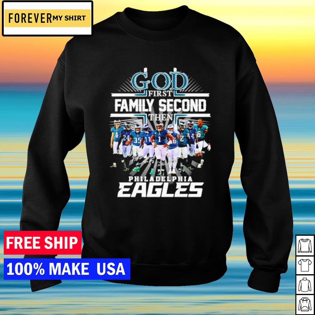 Funny God first Family second then Philadelphia Eagles football