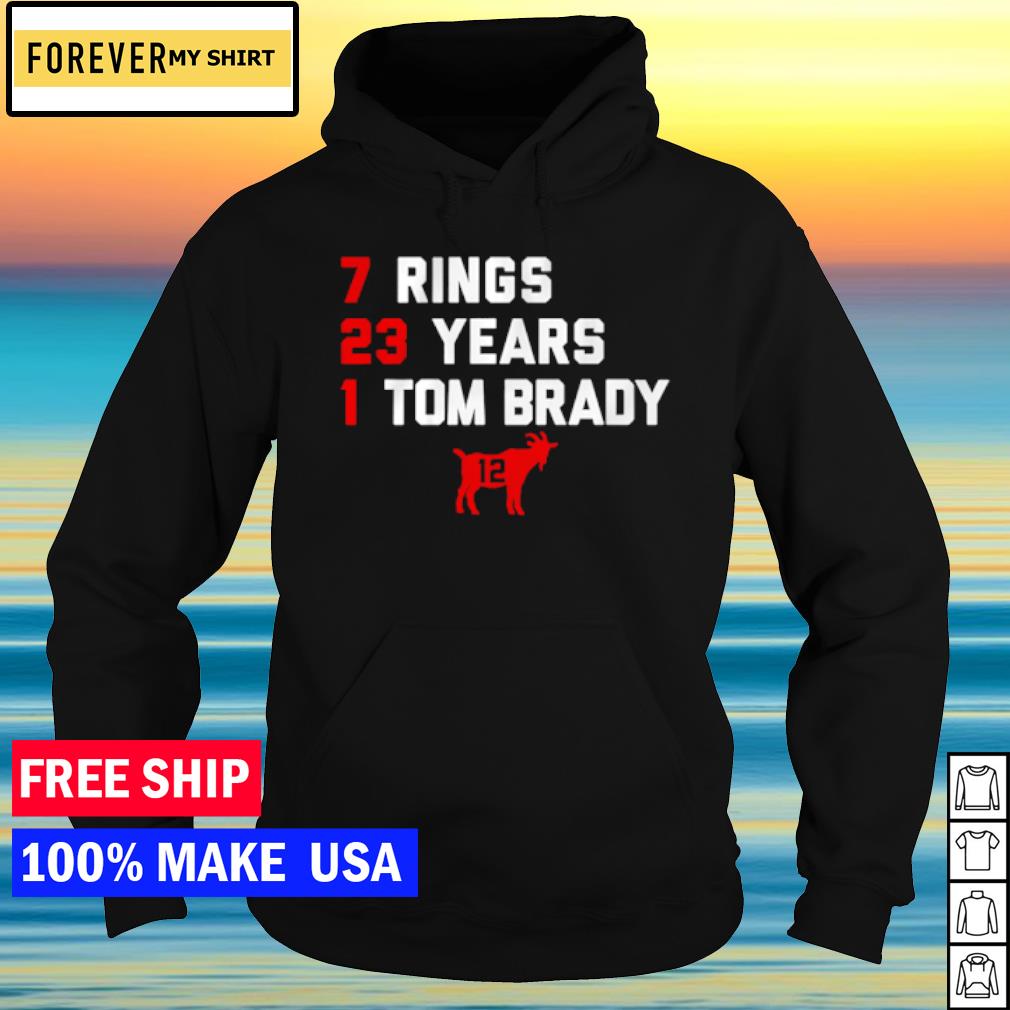 Tom Brady Goat 7 rings 23 year 1 tom brady shirt, hoodie, sweater and long  sleeve