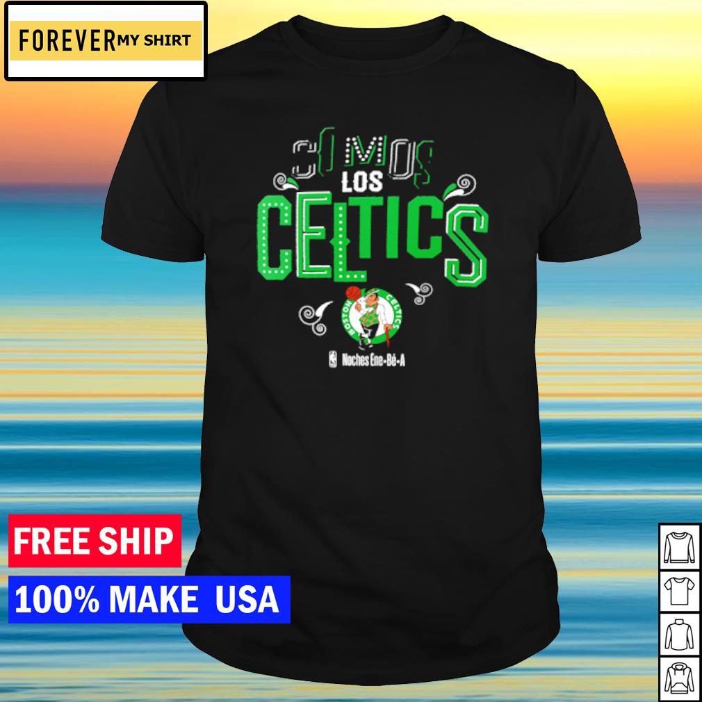 Somos Los Boston Celtics Noches Ene-Be-A shirt, hoodie, sweater