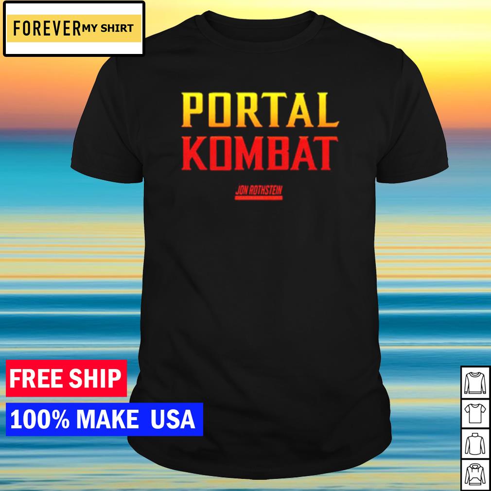 Awesome portal Kombat Jon Rothstein shirt