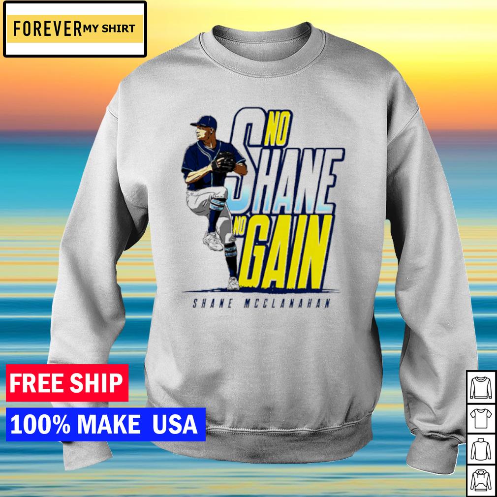 No shane no gain shane mcclanahan T-shirt, hoodie, sweater, long sleeve and  tank top