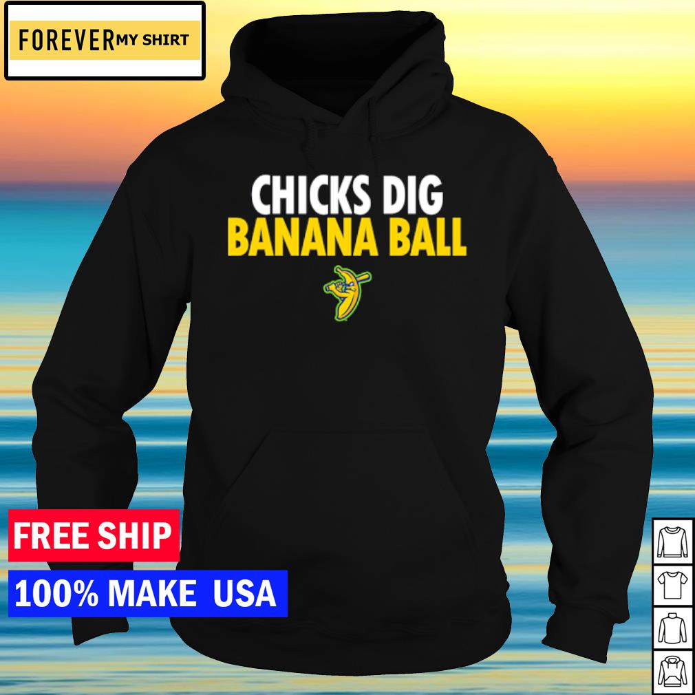 Savannah Bananas Merchandise Chicks Dig Banana Ball Shirt - teejeep