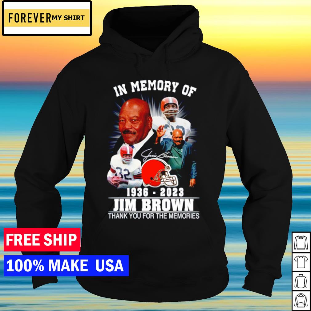 In memory of 1936 – 2023 jim brown thank you for the memories shirt,  hoodie, sweater, long sleeve and tank top