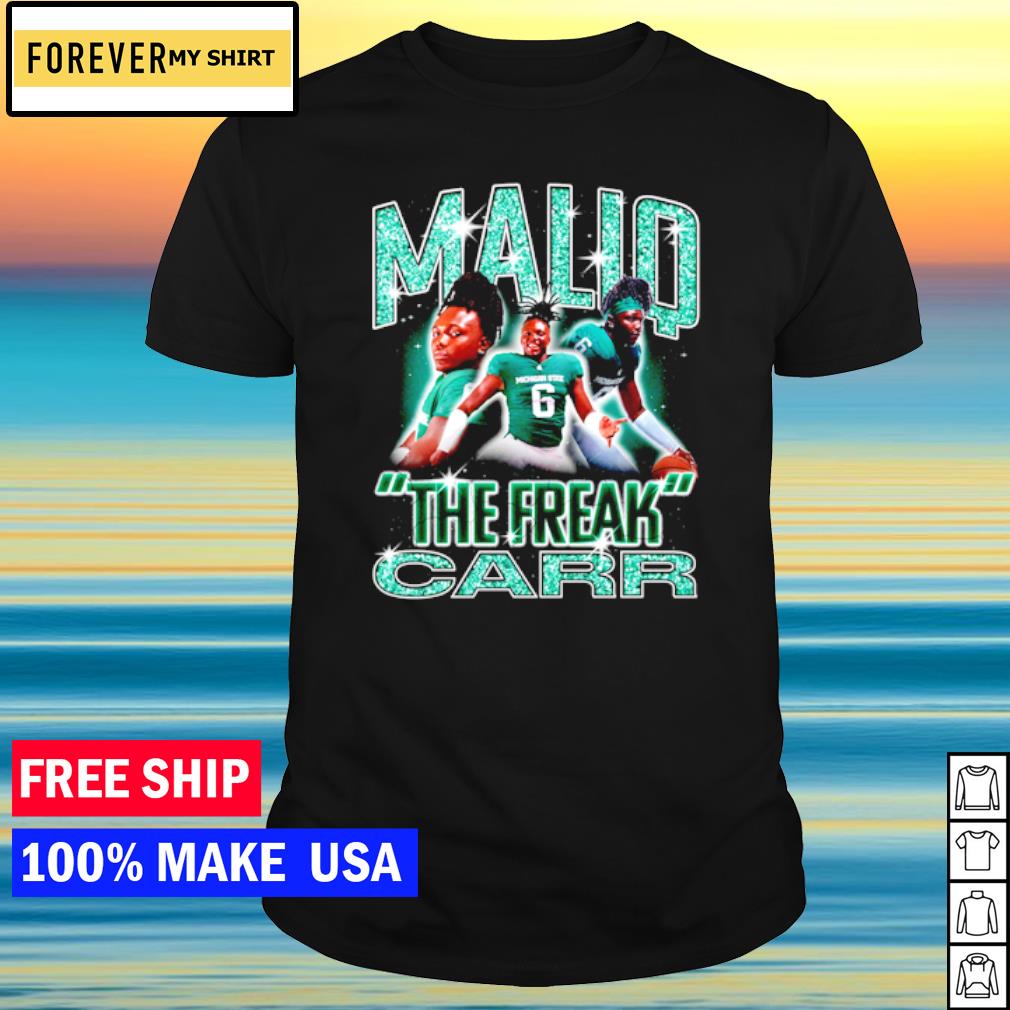 Awesome maliq Carr Maliq the Freak shirt
