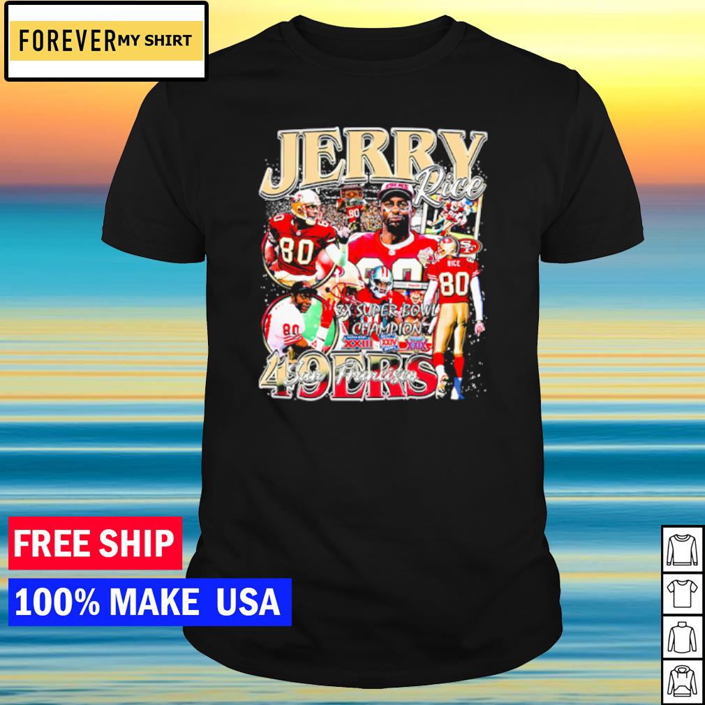 Nice jerry Rice 3x super bowl Champions 49ers San Francisco shirt