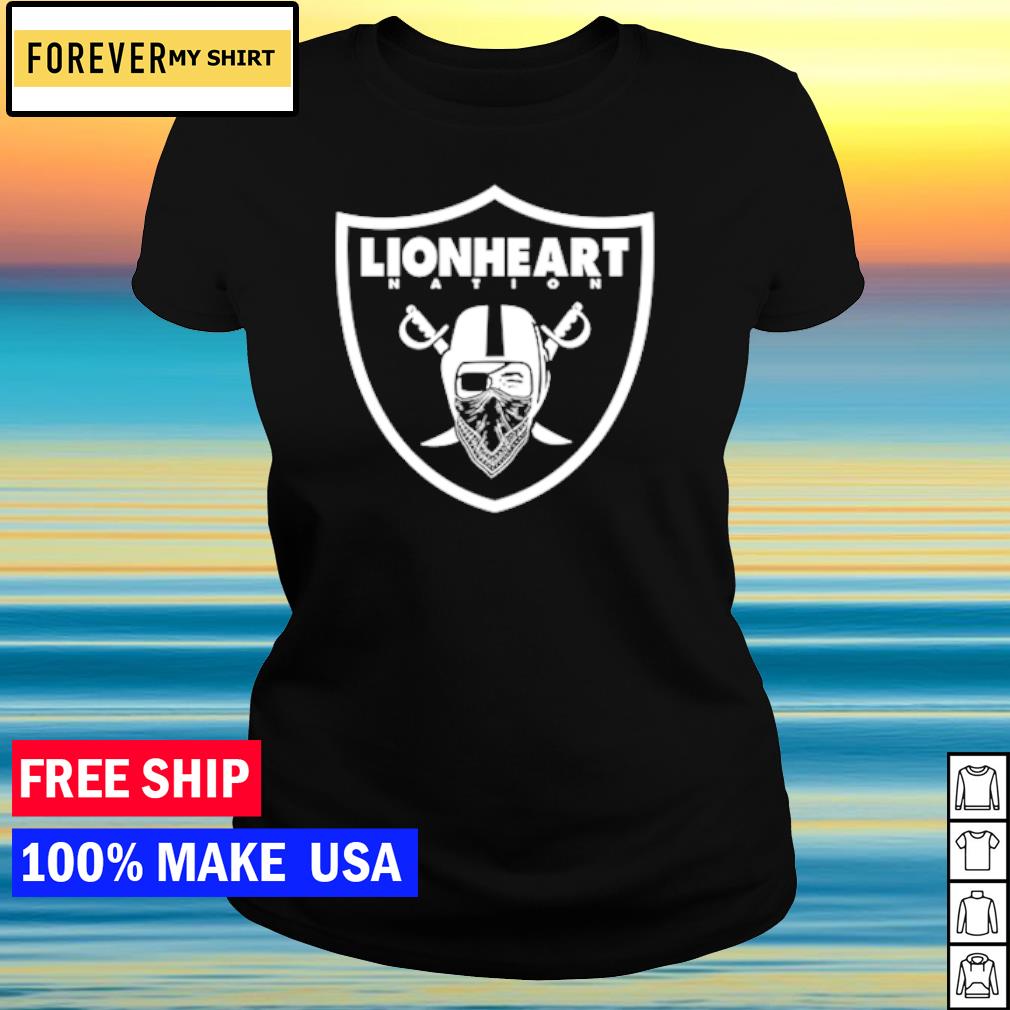 Los Angeles Raiders Lionheart Nation T-Shirt, hoodie, sweater