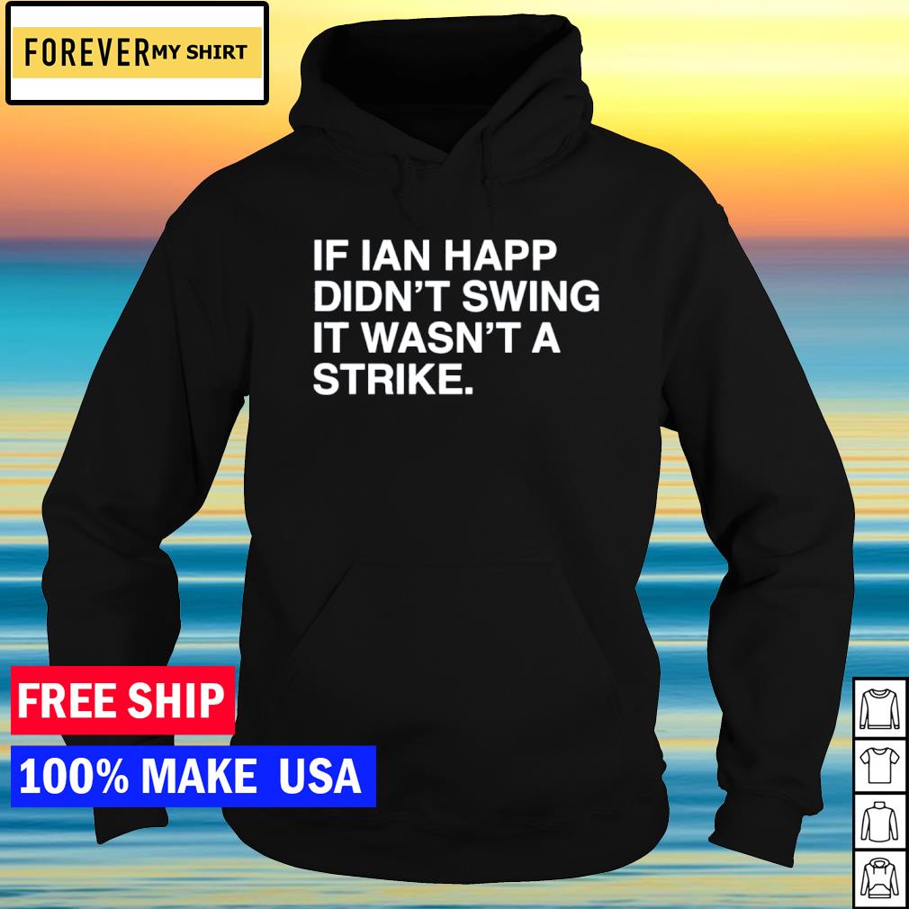 Official not ian happ shirt, hoodie, sweater, long sleeve and tank top