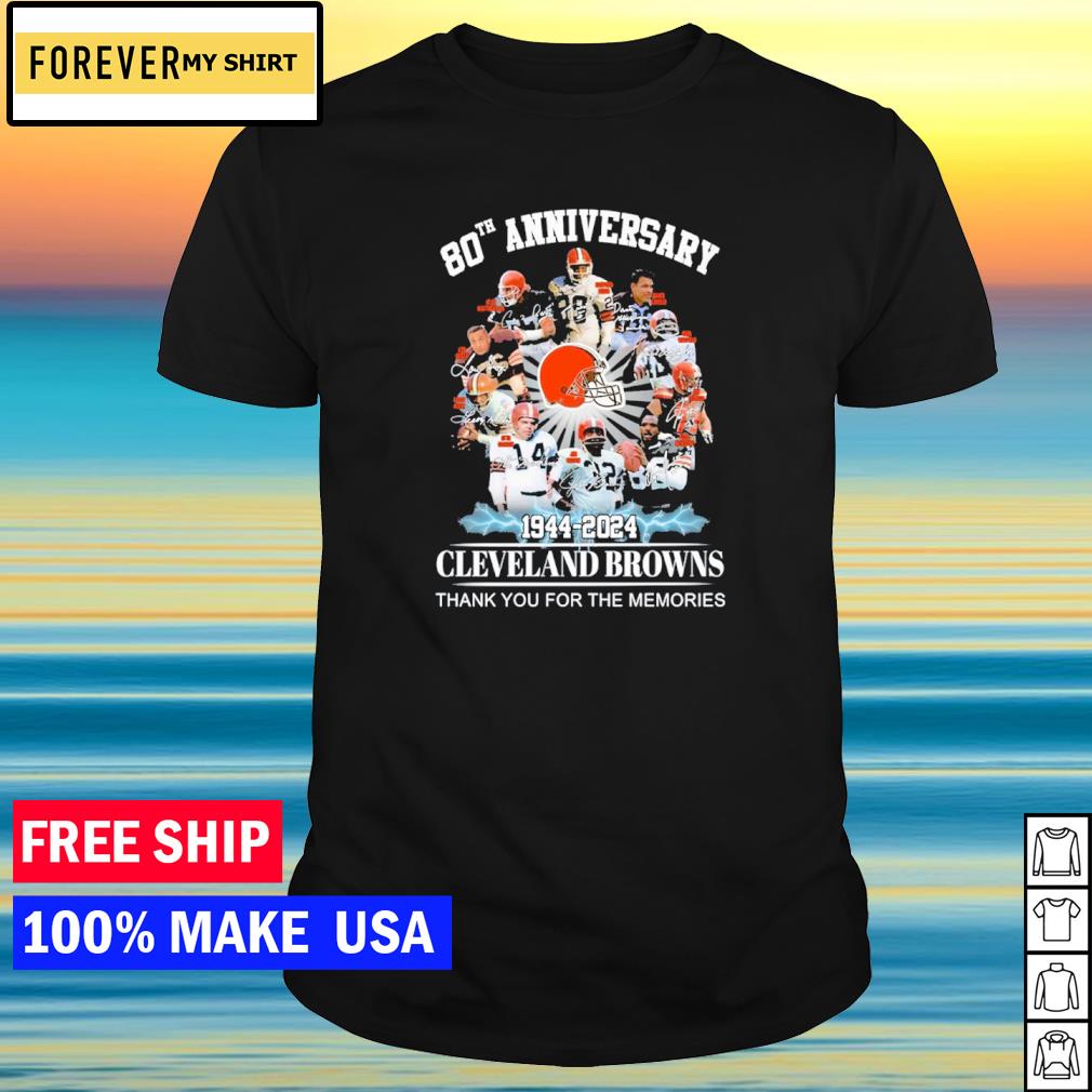 80th anniversary 1944 2024 Cleveland browns thank you for the memories shirt,  hoodie, sweater, long sleeve and tank top