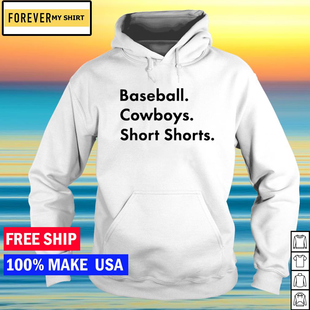 Official baseball. Cowboys. Short Shorts T-Shirt, hoodie, tank top