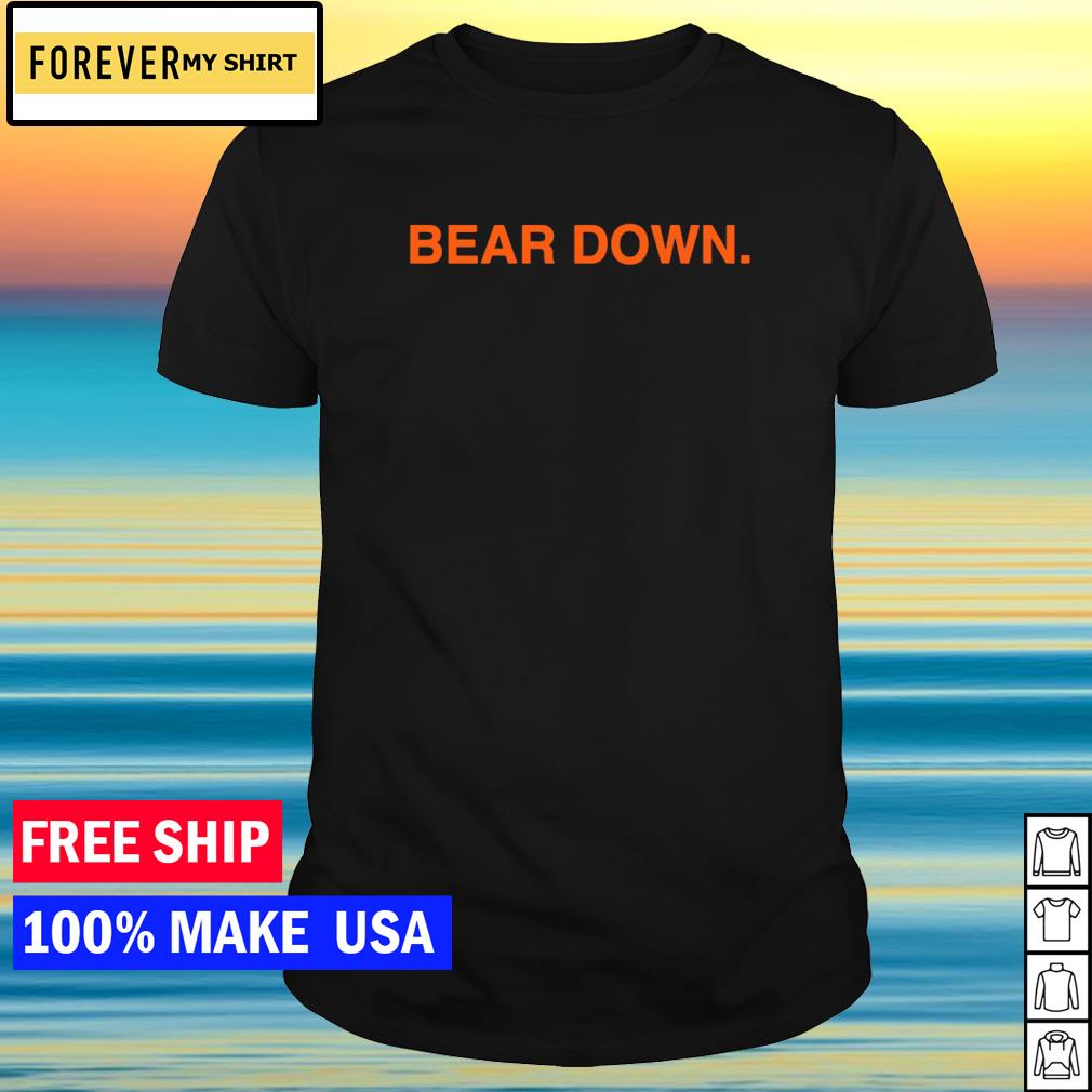 Chicago Bears football bear down shirt, hoodie, sweater, long sleeve and  tank top