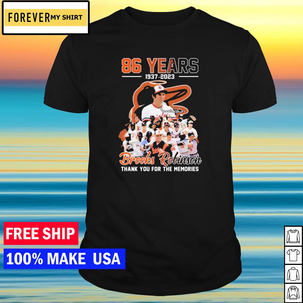 Brooks robinson 86 years 1937 2023 memories shirt, hoodie, sweater, long  sleeve and tank top