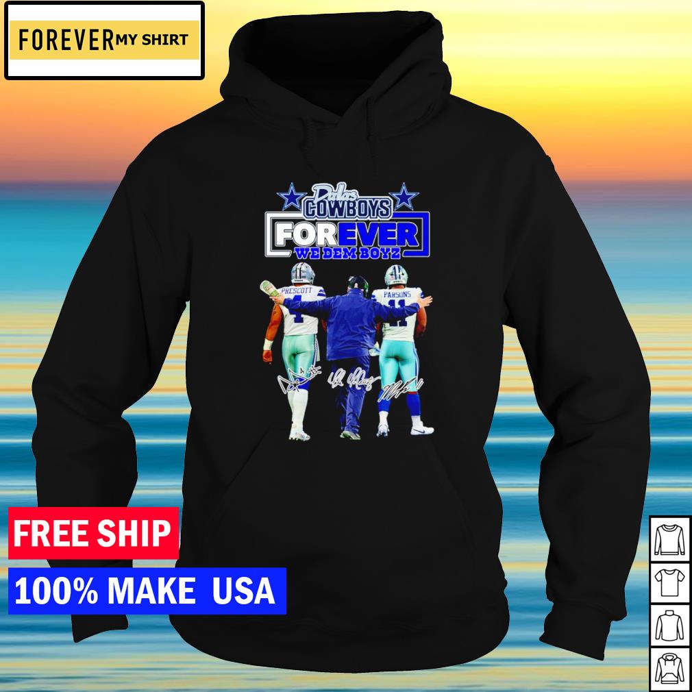 Nice dallas Cowboys Forever We Dem Boyz shirt, sweater, hoodie and