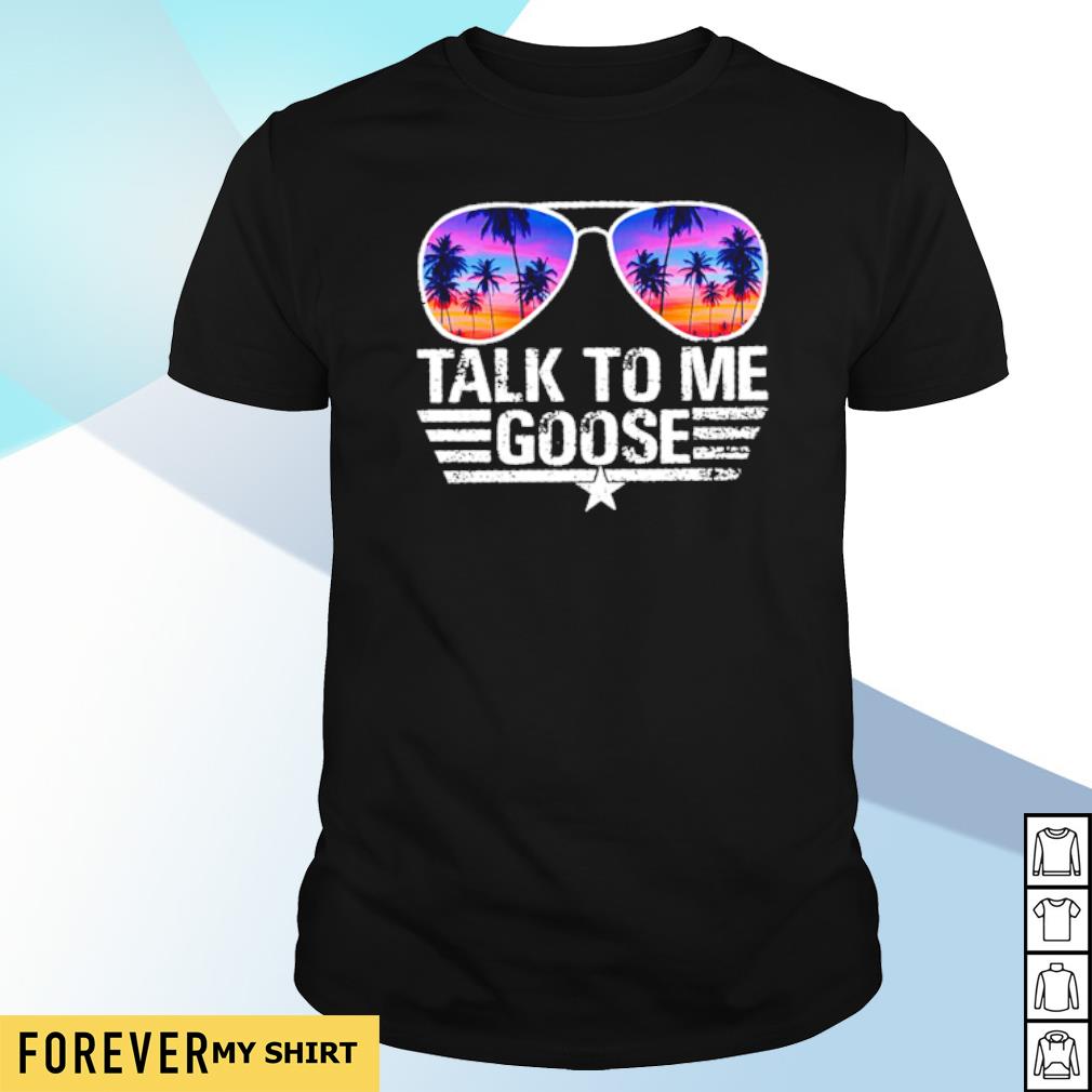 talk to me goose shirt plus size