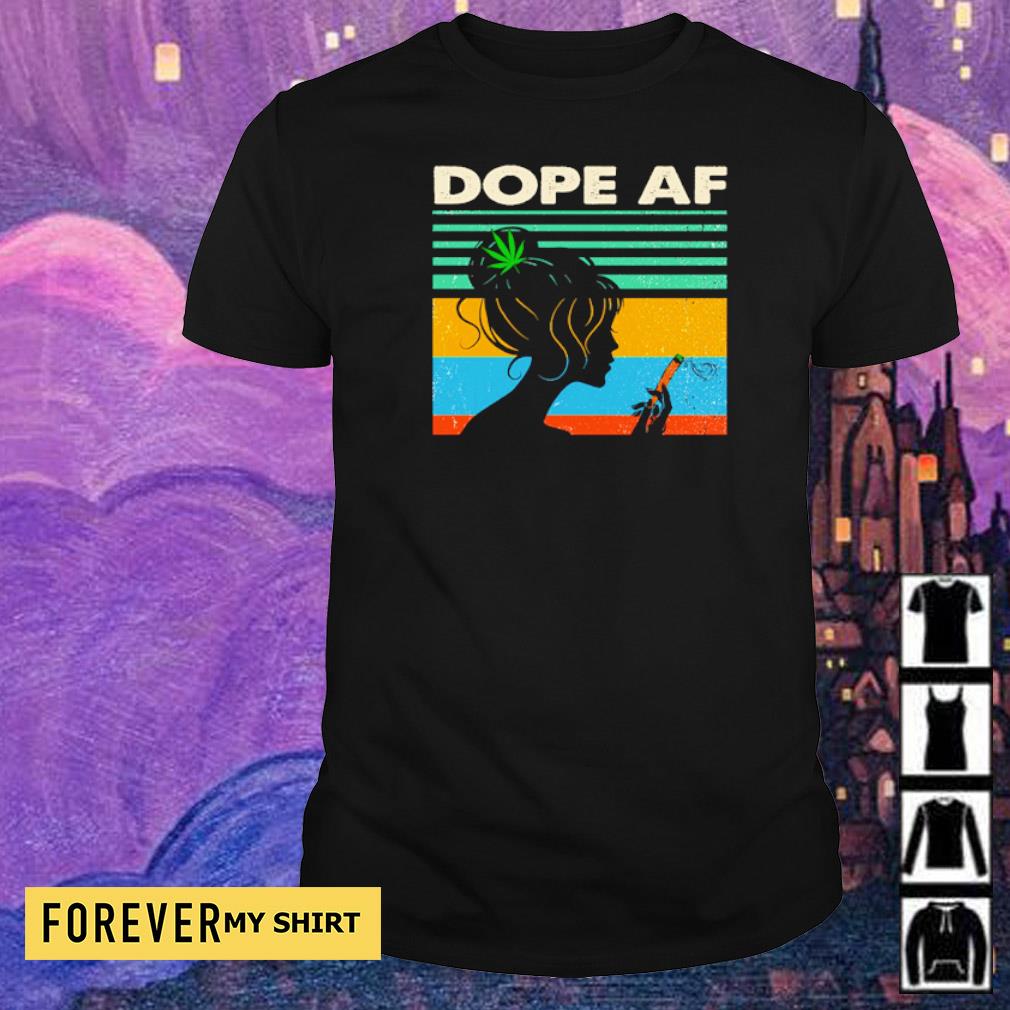 dope af shirt