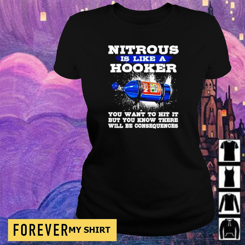 nitrous is like a hooker t shirt