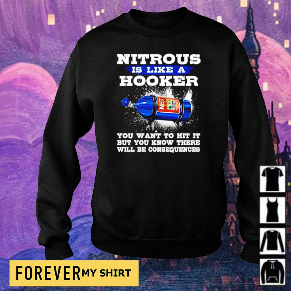 nitrous is like a hooker t shirt