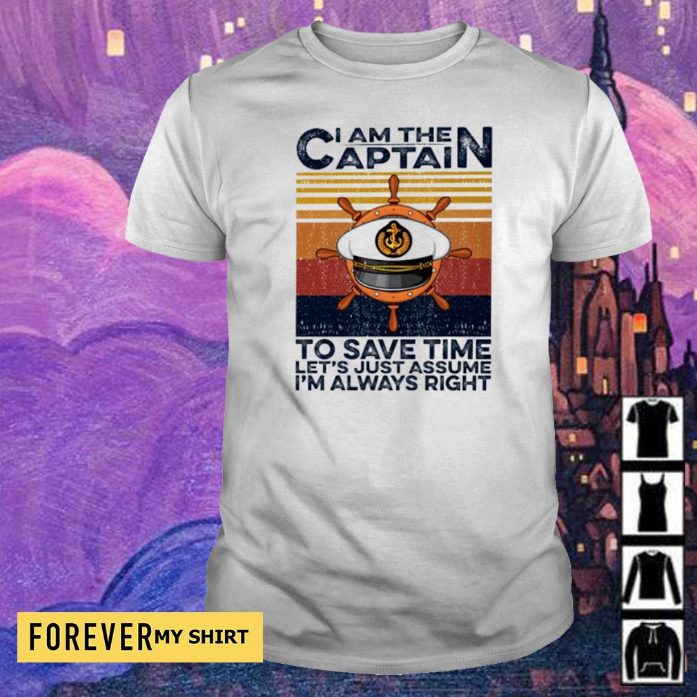 the captain is always right shirt