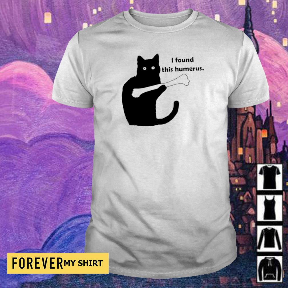 cat humerus shirt